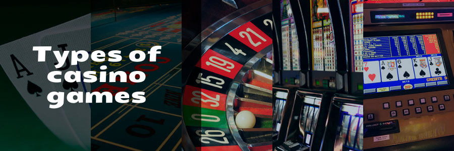 Types of casino games